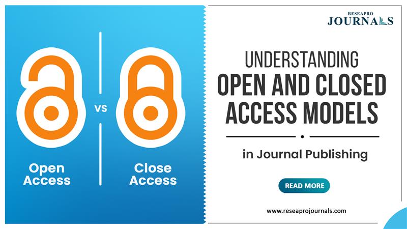 Open Access vs. Closed Access: What Every Researcher Needs to Know